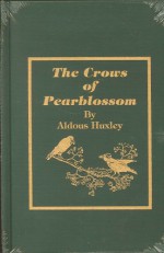 The Crows of Pearblossom - Aldous Huxley