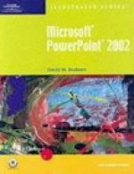 Microsoft PowerPoint 2002 - Illustrated Introductory - David W. Beskeen