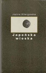 Japońska wioska - Joanna Wilengowska