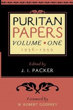 Puritan Papers Vol 1: 1956-1959 - D. Martyn Lloyd-Jones