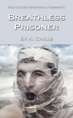 Breathless Prisoner - A. Chills