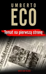 Temat na pierwszą stronę - Umberto Eco, Krzysztof Żaboklicki