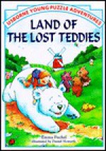 Land of the Lost Teddies - Emma Fischel, Daniel Howarth