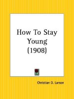 How To Stay Young - Christian D. Larson