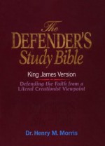 The Defender's Study Bible, King James Version - Henry M. Morris