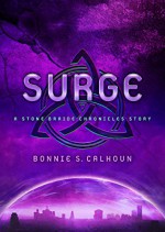 Surge: A Stone Braide Chronicles Story - Bonnie S. Calhoun