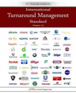 International Turnaround Management Standard: A Guided System for Corporate Restructurings and Transformation Processes - Christoph Lymbersky