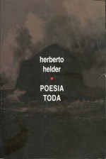 Poesia Toda - Herberto Helder