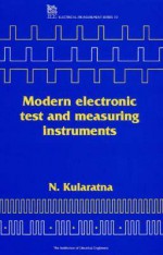 Modern Electronic Test and Measuring Instruments - Nihal Kularatna