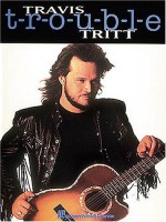 Travis Tritt - T-R-O-U-B-L-E - Andrew Lloyd Webber