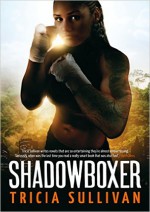 Shadowboxer - Tricia Sullivan