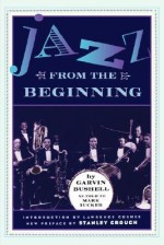 Jazz From The Beginning - Garvin Bushell, Mark Tucker