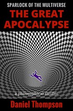 The Great Apocalypse (Sparlock of the Multiverse Book 1) - Daniel Thompson