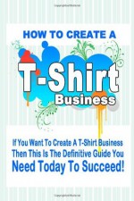 How to Start a T Shirt Business - Henry Smith