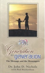 Generation to Generation - The Message and the Messengers - John D. Nichols, Paul Richardson