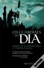 Os Guardiães do Dia (Mundo dos Guardiães, #2) - Sergei Lukyanenko, Serguei Lukiánenko, Vladímir Vassíliev, Natália Vakhmistrova