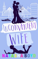 Inconvenient Wife - Natasha Boyd