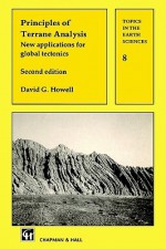 Principles of Terrane Analysis: New Applications for Global Tectonics - David Howell