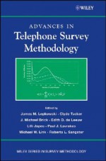 Advances in Telephone Survey Methodology - James M. Lepkowski, Paul J. Lavrakas, J. Michael Brick, Roberta L. Sangster, Edith D. de Leeuw, Michael W. Link, Lilli Japec, Clyde Tucker