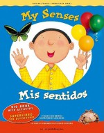 Big Book: My Senses / Mis sentidos (English and Spanish Foundations Series) - Gladys Rosa-Mendoza, Laura Merer