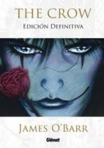 The Crow: Edición definitiva - James O'Barr, Ramón de España