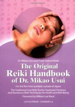 The Original Reiki Handbook of Dr. Mikao Usui - Mikao Usui, Frank Arjava Petter, William Lee Rand