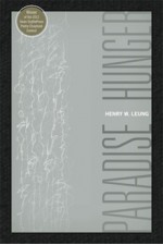 Paradise Hunger - Henry W. Leung