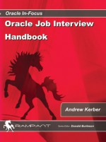 Oracle Job Interview Handbook - Andrew Kerber, Donald K. Burleson