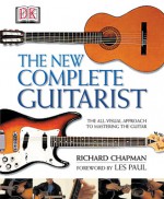 The New Complete Guitarist - Richard Chapman, Les Paul