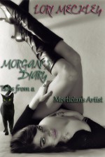 Morgan's Diary, Tales of a Mortician's Artist - Lori Meckley