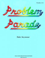 Problem Parade - Dale Seymour