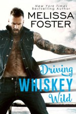 Driving Whiskey Wild - Melissa Foster