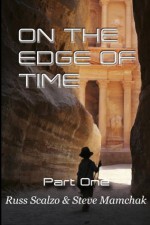 On The Edge of Time - Russ Scalzo, Steve Mamchak