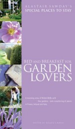 Special Places to Stay Bed & Breakfast for Garden Lovers, 3rd - Nicola Crosse