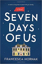 Seven Days of Us: A Novel - Francesca Hornak