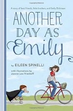 Another Day as Emily - Eileen Spinelli, Joanne Lew-Vriethoff