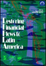 Restoring Financial Flows to Latin America - Louis Emmerij