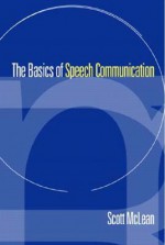 The Basics of Speech Communication - Scott McLean