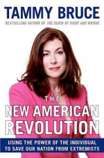 The New American Revolution - Tammy Bruce