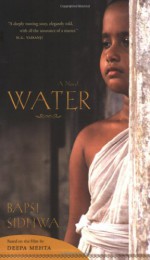 Water - Bapsi Sidhwa, Deepa Mehta