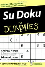 Su Doku for Dummies - Andrew Heron, Edmund James