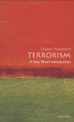 Terrorism: A Very Short Introduction - Charles Townshend