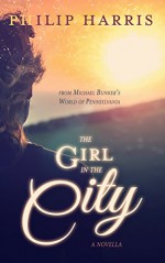 The Girl in the City - Philip Harris