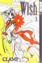 Wish, Vol. 1 - Clamp, Ray Yoshimoto