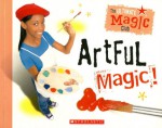 Artful Magic! (The Ultimate Magic Club) - Danny Orleans, John Railing, Ryan Oakes