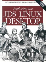 Exploring the JDS Linux Desktop - Tom Adelstein, Sam Hiser