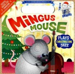 Mingus Mouse Plays Christmastime Jazz - Andy Blackman Hurwitz