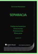 Separacja. Praktyczny komentarz. Orzecznictwo. Piśmiennictwo. Wzory pism - Zdzisław Krzemiński