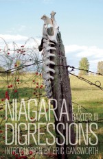 Niagara Digressions - E. R. Baxter III, Eric Gansworth