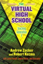 The Virtual High School: Teaching Generation V - Andrew Zucker